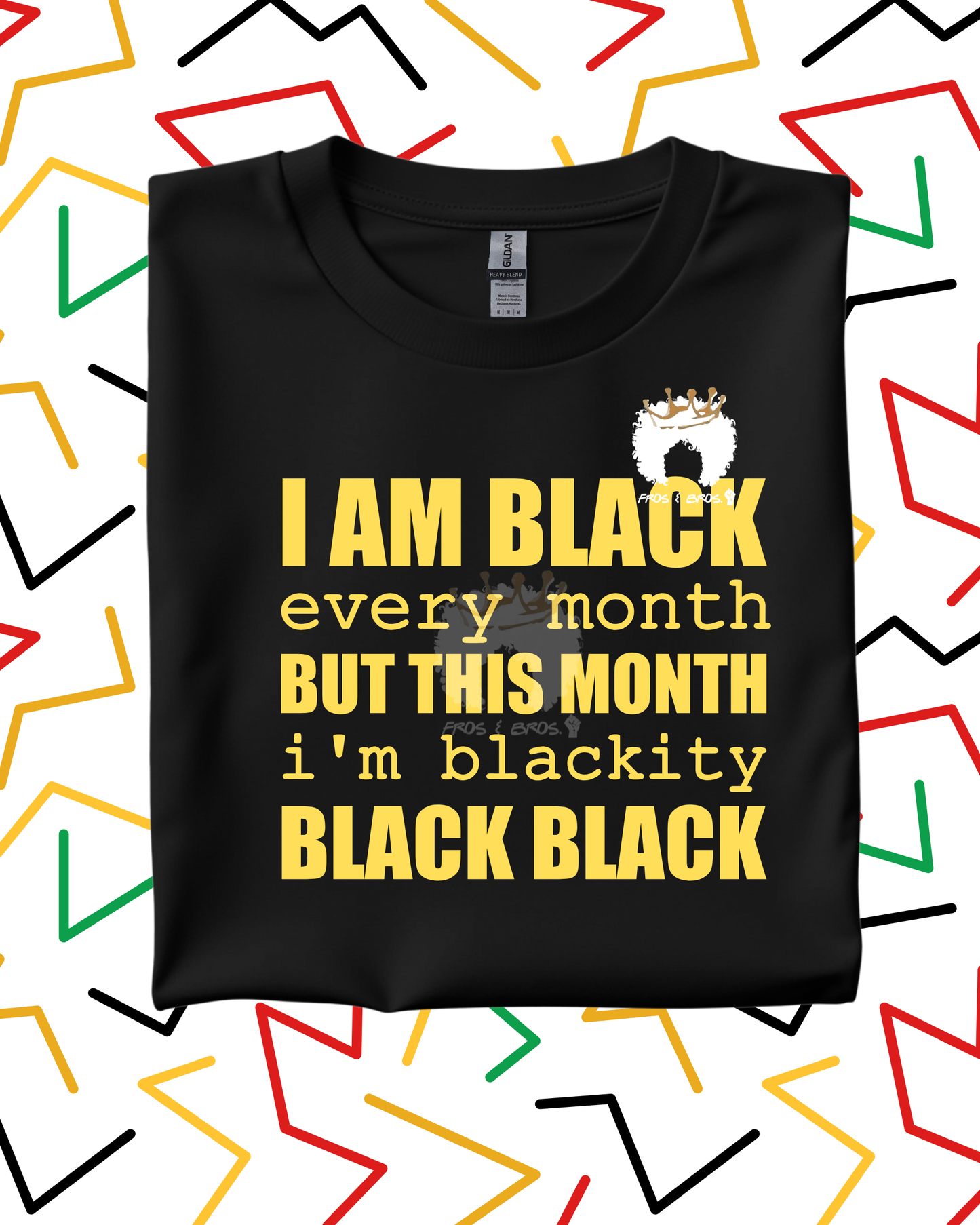 I'm Black Every Month – DTF Transfer