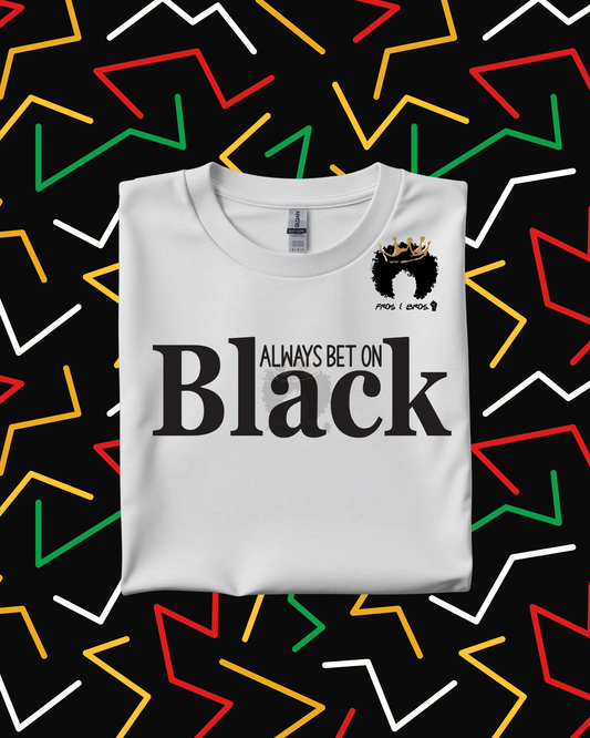 Always Bet on Black – DTF Transfer