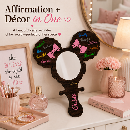 Positive Affirmation Mirror- Girl