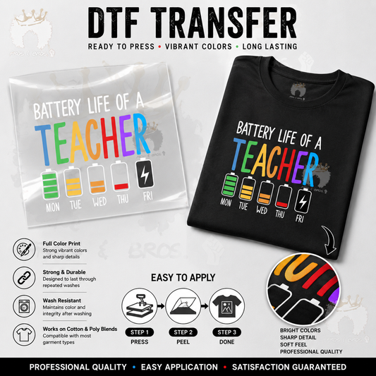 Battery Life of a Teacher DTF Transfer