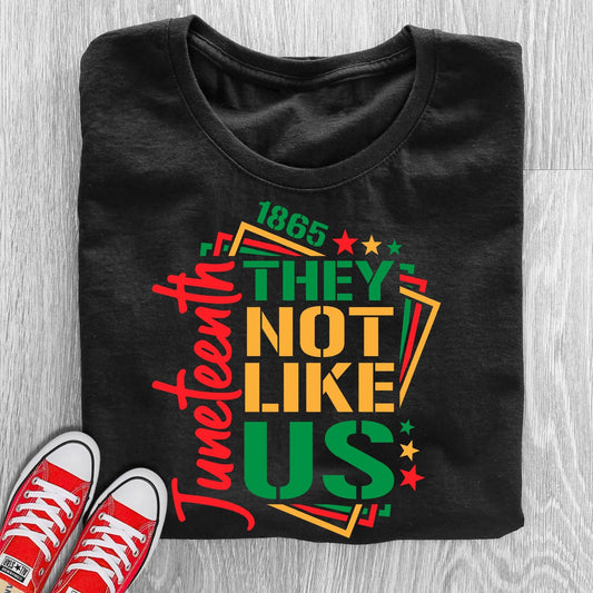 Not Like Us Juneteenth Edition