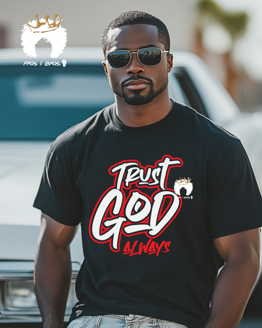 Trust God Always Tee