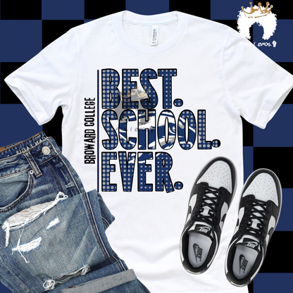 Best. School. Ever. Tee