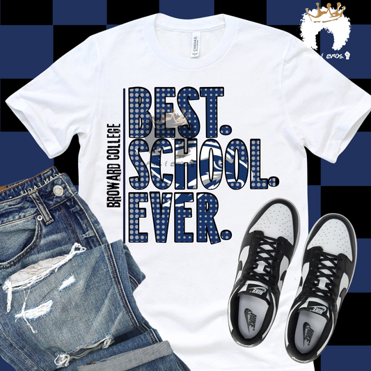 Best. School. Ever. Tee